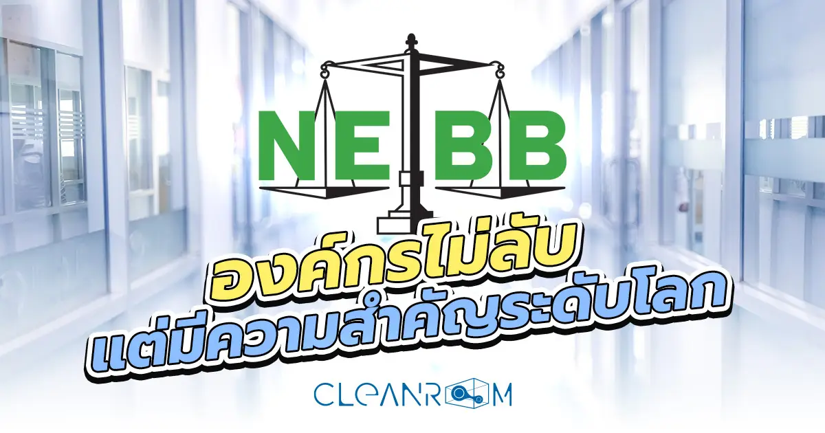 What is NEBB? Get to know the National Environmental Balancing Bureau, an international standard organization every cleanroom should know, plus 8 types of certifications provided by VOV.